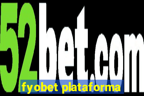 fyobet plataforma